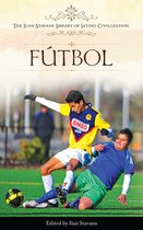 The Ilan Stavans Library of Latino Civilization - Fútbol