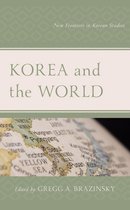 Lexington Studies on Korea's Place in International Relations - Korea and the World