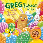 Greg the Sausage Roll 1 - Greg the Sausage Roll: Egg-cellent Easter Adventure