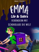 Emma Lily & Sahra verändern mit Schokolade die Welt