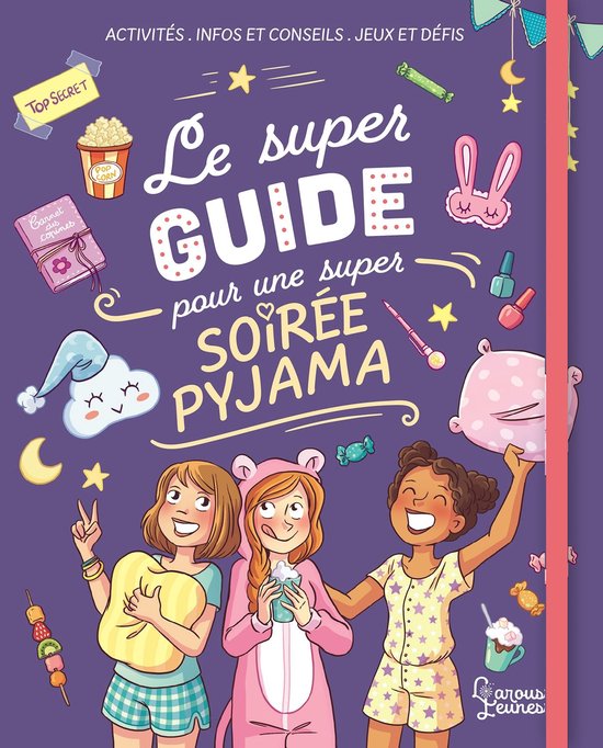 Le super guide pour une super soirée pyjama - cover