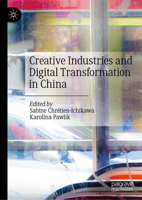 Creative Industries and Digital Transformation in China (ebook ...