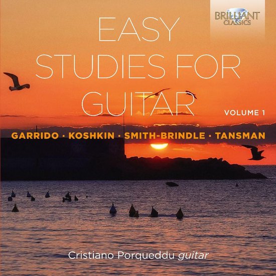 Easy Studies For Guitar Volume 1: Garrido. Joshkin. Smith-Brindle. Tansman