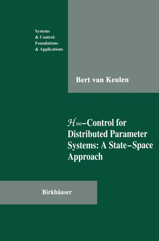 H8-Control for Distributed Parameter Systems: A State-Space Approach ...