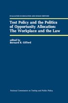 Evaluation in Education and Human Services- Test Policy and the Politics of Opportunity Allocation: The Workplace and the Law