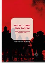Palgrave Studies in Crime, Media and Culture- Media, Crime and Racism