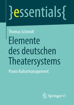 essentials- Elemente des deutschen Theatersystems