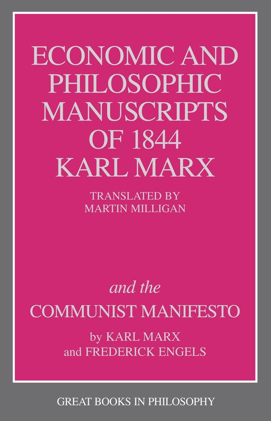 The Economic and Philosophic Manuscripts of 1844 Karl Marx a ... - cover