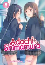 Adachi and Shimamura (Light Novel)- Adachi and Shimamura (Light Novel) Vol. 8