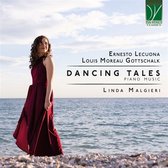 Linda Malgieri - Ernesto Lecuona & Louis Moreau Gottschalk: Dancing Tales, Piano Music (CD)