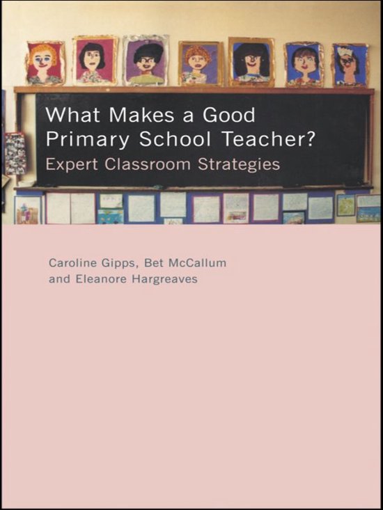 What Makes a Good Primary School Teacher? - cover