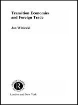 Routledge Studies of Societies in Transition - Transition Economies and Foreign Trade