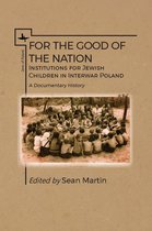 Jews of Poland- For the Good of the Nation