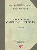 I racconti di zia Jo 5 - La borsa delle cianfrusaglie di Zia Jo (Vol. V)