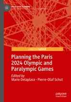 Mega Event Planning- Planning the Paris 2024 Olympic and Paralympic Games