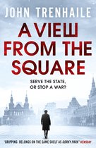 The General Povin trilogy2-A View from the Square
