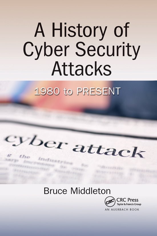 A History of Cyber Security Attacks - cover