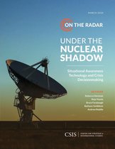 CSIS Reports - Under the Nuclear Shadow