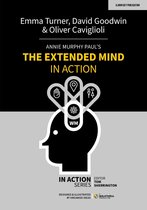 In Action - Annie Murphy Paul's The Extended Mind in Action