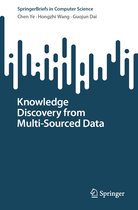 SpringerBriefs in Computer Science- Knowledge Discovery from Multi-Sourced Data