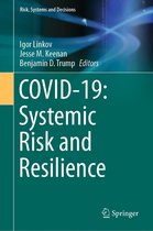 Risk, Systems and Decisions - COVID-19: Systemic Risk and Resilience