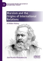 The Palgrave Macmillan History of International Thought - Marxism and the Origins of International Relations