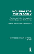 Routledge Library Editions: Aging- Housing for the Elderly