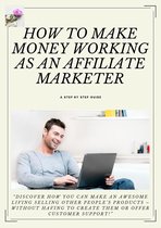 The Complete Guide For Affiliate Marketing
