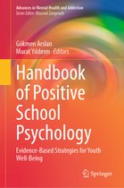 Advances in Mental Health and Addiction- Handbook of Positive School Psychology