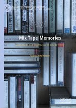 Palgrave Studies in Life Writing - Mix Tape Memories