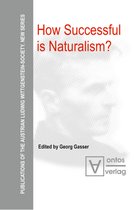 Publications of the Austrian Ludwig Wittgenstein Society – New Series4- How Successful is Naturalism?