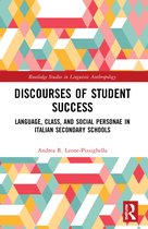 Routledge Studies in Linguistic Anthropology- Discourses of Student Success