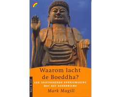 Waarom Lacht De Boeddha? - Mark Magill