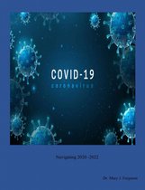 COVID -19: Navigating 2020-2022