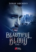 Beautiful Blood 1 - Beautiful Blood - Tome 1