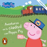 Peppa Pig. Recopilatorio de cuentos - Aventuras en la ciudad con Peppa Pig (castellano)