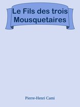 Le Fils des trois Mousquetaires