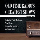 Old-Time Radio's Greatest Shows, Volume 44
