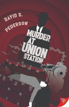 A Private Detective Mason Adler Mystery 2 - Murder at Union Station