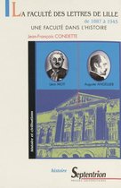 Histoire et civilisations - La faculté des lettres de Lille de 1887 à 1945
