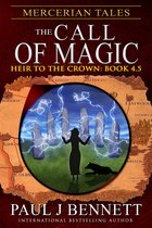 Heir to the Crown 4.5 - Mercerian Tales: The Call of Magic