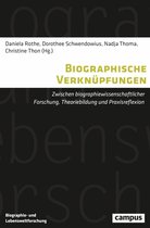 Biographie- und Lebensweltforschung 15 - Biographische Verknüpfungen