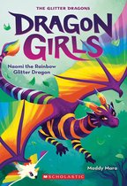 Dragon Girls 3 - Naomi the Rainbow Glitter Dragon (Dragon Girls #3)