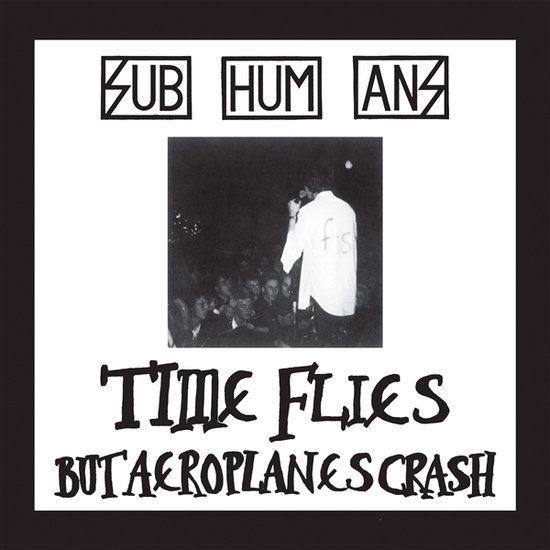 Subhumans (UK) - Time Flies + Rats (LP), Subhumans (Uk) | Muziek | bol.com