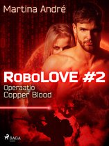 Robolove 2 - RoboLOVE #2 - Operaatio Copper Blood