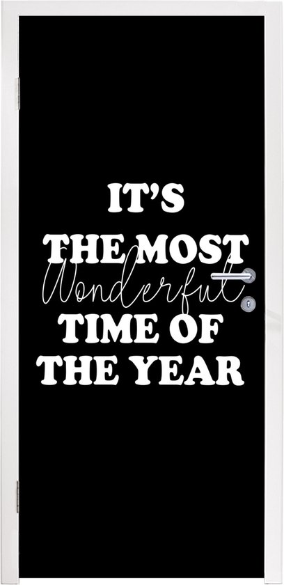 Deurposter 95x215 cm - Deursticker Kerst - Quotes - Spreuken - It's the most wonderful time of the year - Meubelfolie zelfklevend - Deurfolie woonkamer - Interieurfolie fotobehang - Deur plakfolie - Deurstickers - Deurbehang sticker - Kamer decoratie