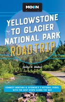 Travel Guide -  Moon Yellowstone to Glacier National Park Road Trip