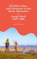 Elf Jahre Leben und Abenteuer in den Rocky Mountains