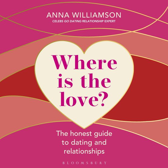 Where is the Love?: The Honest Guide to Dating and Relations ... - cover