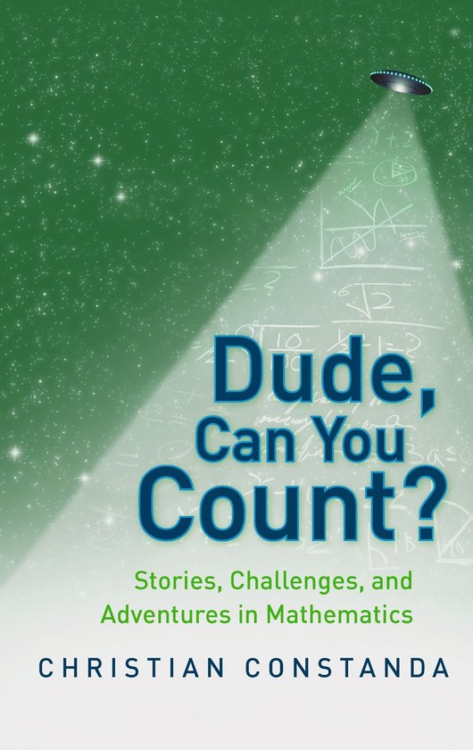 Dude, Can You Count? Stories, Challenges And Adventures In M - cover